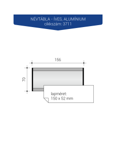 3711-Névtábla íves, lapméret 150 x 52 mm
